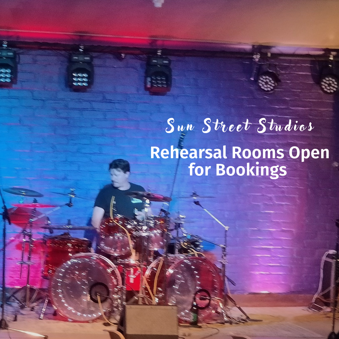 Sun Street Studios Rehearsal Rooms open for Bookings