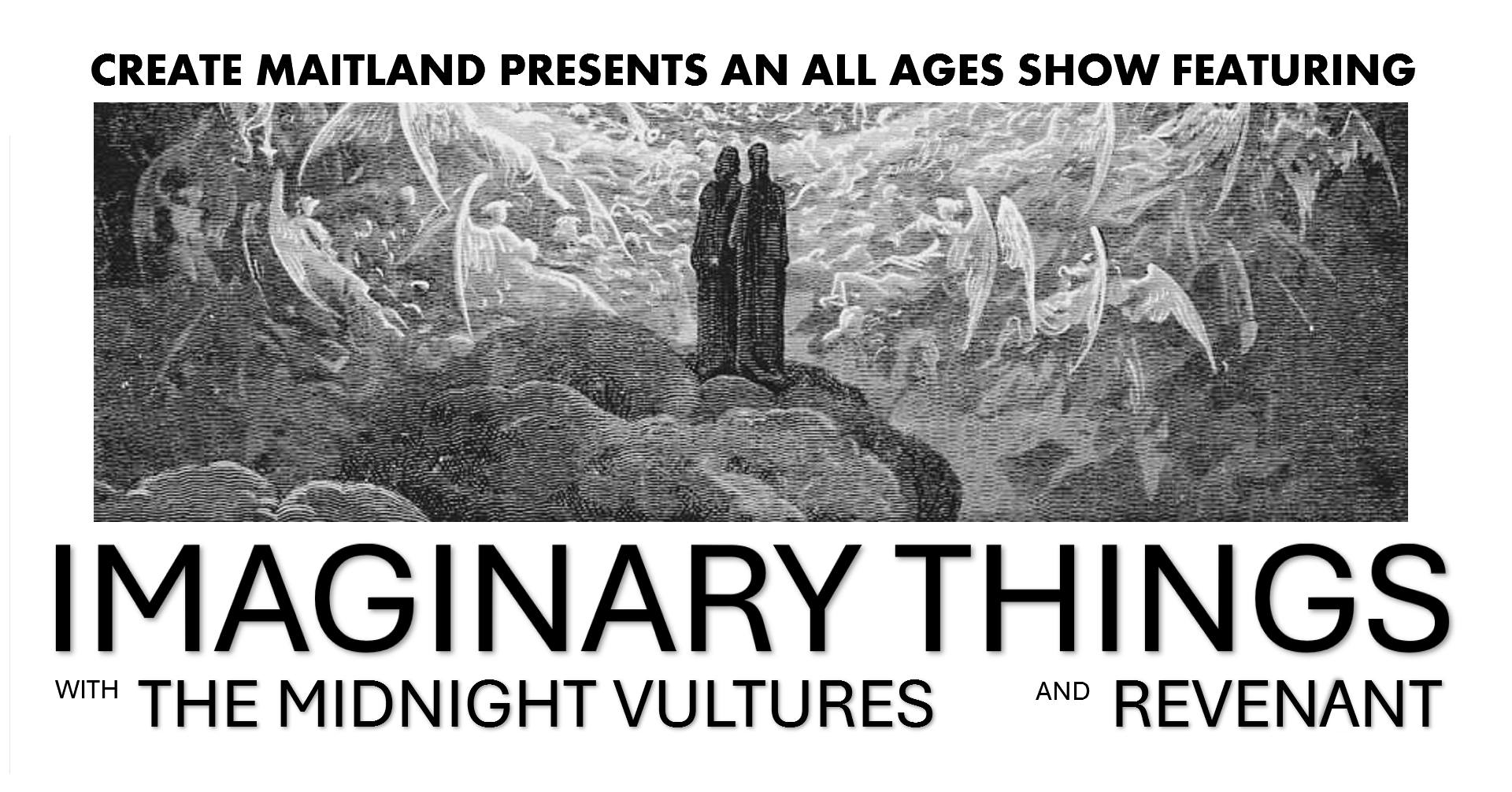 All ages show ~ Imaginary Things, The Midnight Vultures & Revenant ~ 9th November