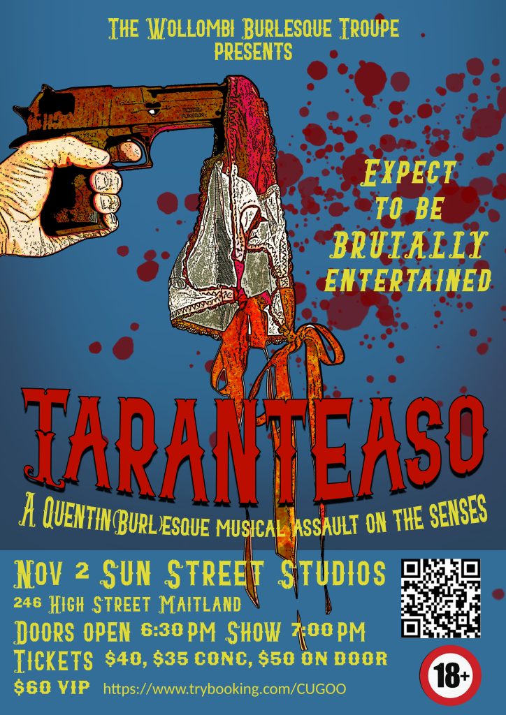 taranteaso poster shows booking information and a gun with a pair of lacy knickers ominously dripping blood in tarantino style