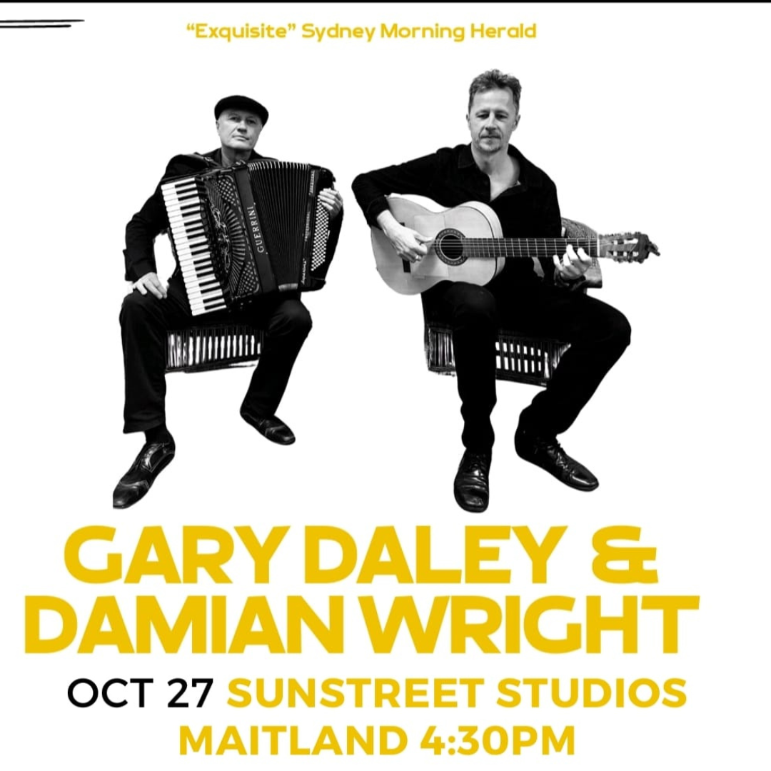 Gary Daley & Damian Wright – Fine Music in Maitland – 27th October